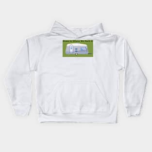 Home Is Where We Park It Kids Hoodie